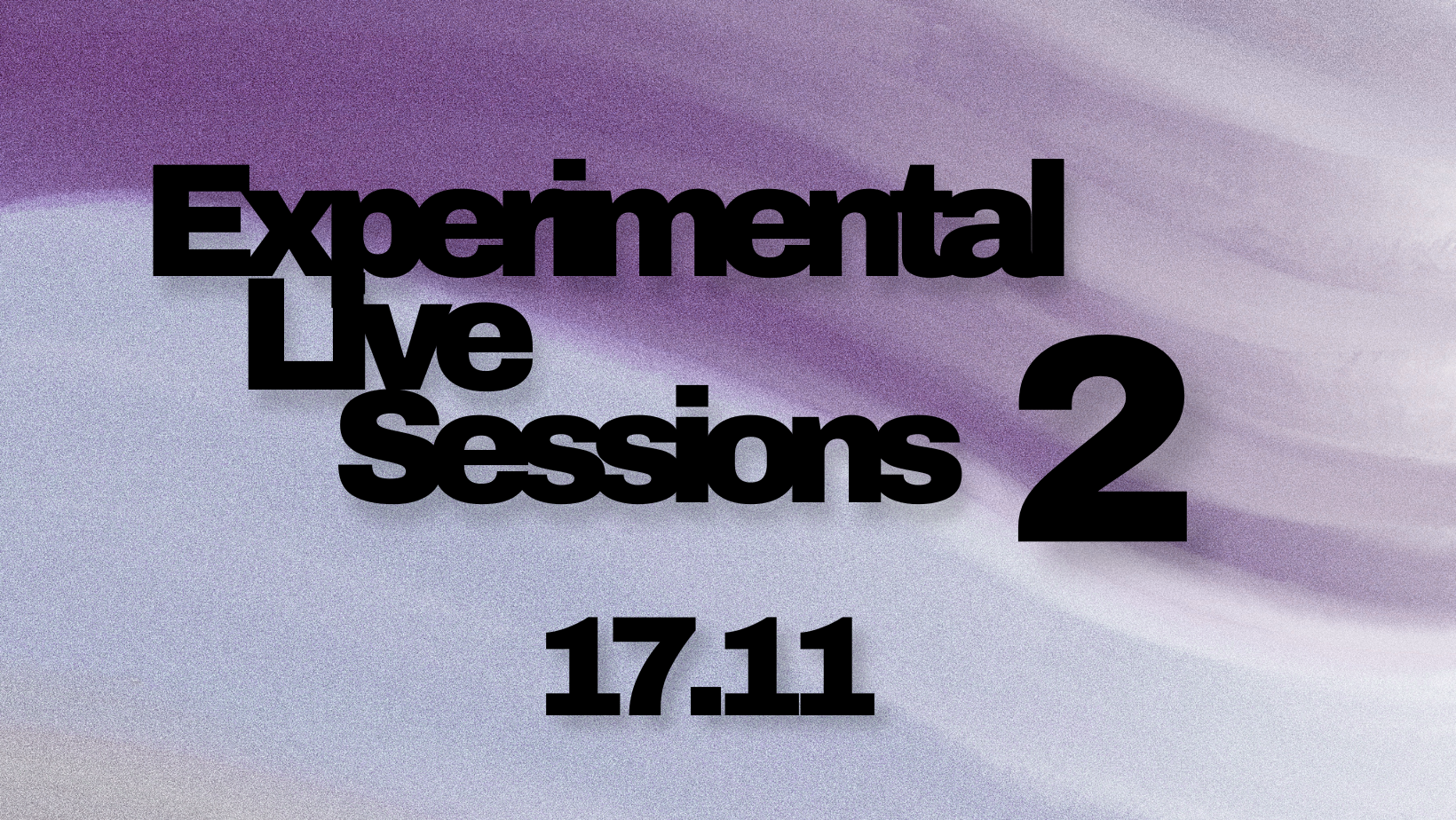 Experimental Live Session 2